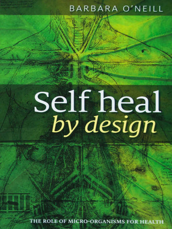 📗Book : Self Heal by Design by Barbara O’Neill (PAPERBACK